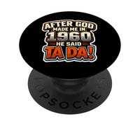 Después de Que Dios me hiciera en 1960, Fiesta de cumpleaños para Hombre de He Said Tada PopSockets PopGrip Adhesivo