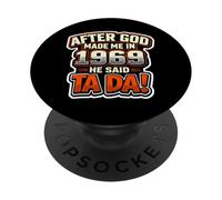 Después de Que Dios me hiciera en 1969, Fiesta de cumpleaños para Hombre de He Said Tada PopSockets PopGrip Adhesivo