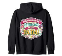 Después de Que Dios me Hizo 19 Hace años Dijo Que Tada 19 cumpleaños niña Sudadera con Capucha
