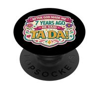 Después de Que Dios me Hizo 7 Hace años Dijo Tada 7th Birthday Girl PopSockets PopGrip Adhesivo