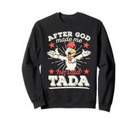 Después de Que Dios me Hizo Dijo Que Tada Feliz Pollo Gallo Divertido Sudadera
