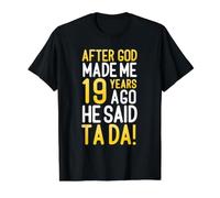 Después de Que Dios me Hizo Hace 19 años, Dijo Que Ta Da cumpleaños número 19 Camiseta gráfica económica, Hombre, Negro, S