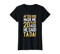 Después de Que Dios me Hizo Hace 20 años, Dijo Que Ta Da 20 cumpleaños Camiseta gráfica económica, Mujer, Negro, L
