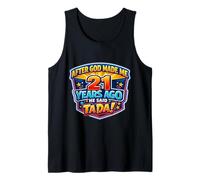 Después de Que Dios me Hizo Hace 21 años, Dijo Que Tada 21 cumpleaños Camiseta sin Mangas