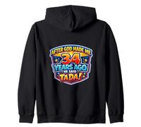Después de Que Dios me Hizo Hace 34 años, Dijo Que Tada 34 cumpleaños Sudadera con Capucha