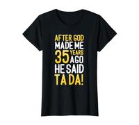 Después de Que Dios me Hizo Hace 35 años, Dijo Que Ta Da 35 cumpleaños Camiseta gráfica económica, Mujer, Negro, XL