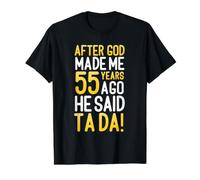 Después de Que Dios me Hizo Hace 55 años, Dijo Que Ta Da 55 cumpleaños Camiseta gráfica económica, Hombre, Negro, M