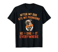 Después de Que mi Perro se comió mis pronombres, Él, en Todas Partes, Divertido Camiseta