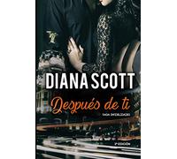 Después de ti: Novela romántica Más de 100.000 lectores han leído esta saga (Saga Infidelidades)