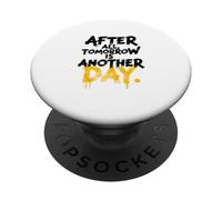 Después de Todo, mañana es Otro PopSockets PopGrip Adhesivo