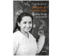 Después de vivir un siglo: Una biografía de Violeta Parra (Ensayo)