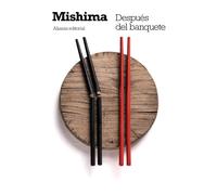 Después del banquete | Yukio Mishima, Guillermo Solana