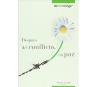 Después del conflicto, la paz (CONCIENCIA Y EMOCION)