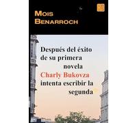 Después del éxito de su primera novela Charly Bukovza intenta escribir la segunda