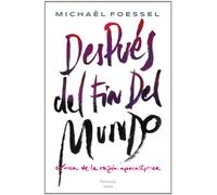 Después del fin del mundo: Crítica de la razón apocalíptica: 502 (ATALAYA)