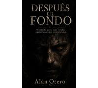 Después del Fondo: No todas las puertas están cerradas. Algunas las cerramos nosotros mismos.