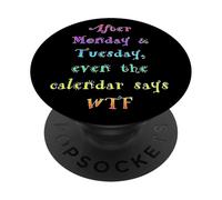 Después del Lunes Martes Divertido Calendario Dice WTF PopSockets PopGrip Adhesivo
