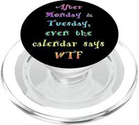 Después del Lunes Martes Divertido Calendario Dice WTF PopSockets PopGrip para MagSafe