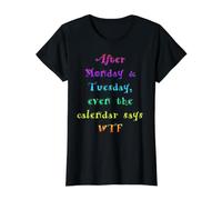 Después del Lunes Martes WTF Funny Weekday Humor Cita Camiseta gráfica económica, Mujer, Negro, L