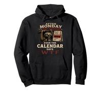 Después del Lunes y Martes, Incluso el Calendario Dice WTF Workweek Sudadera con Capucha
