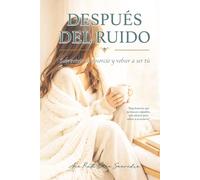 Después del Ruido: Sobrevivir al divorcio y volver a ser tú