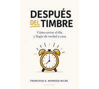 Después del timbre: Cómo cerrar el día y llegar de verdad a casa