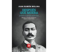 Después que muera: poesía y prosa selectas