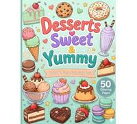 Dessert Coloring Book: Bold & Easy Sweet Treat Coloring Book for All Ages (Cozy Coloring Collection)