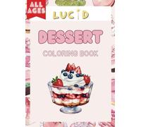Dessert Delights Coloring Book (LUCiD Coloring Collections)