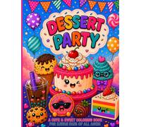 Dessert Party: Color Cute Cupcakes, Donuts, Cookies, Boba Tea, Ice Cream, Candy & More!