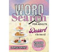 Dessert themed Word Search for Adults: Large Print Word Puzzles