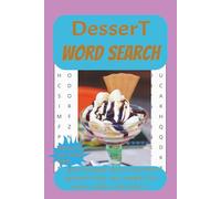 Dessert Word Puzzle Book: Word Searches with Easy-to-Read Print about Desserts, Travel, Recipe, and More - |6x9 inches, ... Gift for Vacation, Holiday, and free time