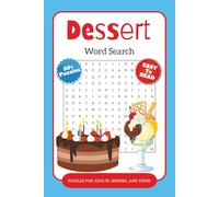 Dessert Word Search Puzzle Book: Word Searches with Easy to Read Print about Desserts, Flavors, Toppings and More | 6x9 inches, 110 pages | 50+ Puzzles ... Gift for Vacations, Holidays and Spare Times