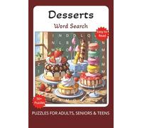 Dessert Word Search Puzzle Book: Word Searches with Easy to Read Print about Desserts, Treats, Snacks, and More | 6x9 inches, 110 pages | 50+ Puzzles ... Gift for Vacation, Holidays, and Birthdays.