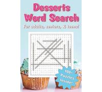 Desserts Word Search Puzzle Book: Word Searches with Easy-to-Read Print about Cakes, Candy, Pastries, and More | 6x9 inches, 212 pages | 100+ Puzzles … Fun Gift for Vacations, Holidays, or Free Time