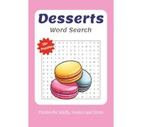 Desserts Word Search Puzzle Book: Word Searches with Easy-to-Read Print about Cakes, Cookies, Sweet Treats and more | 6 x 9 Inches, 110 Pages | Fun Gift for Dessert Lovers & Relaxing Moments