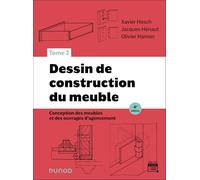 Dessin de construction du meuble: Tome 2, Conception des meubles et des ouvrages d'agencement