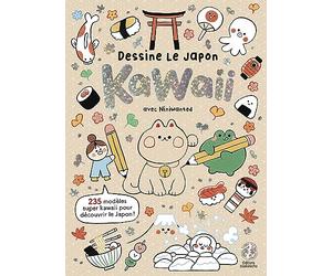 Dessine le Japon kawaii: avec Niniwanted