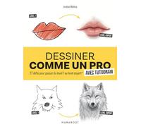 Dessiner comme un pro avec Tutodraw: 27 défis pour passer du level 1 au level expert: 31614