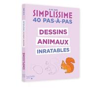 Dessins animaux inratables: 40 pas-à-pas