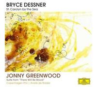 Bryce Dessner – Dessner: Santa Carolina en el mar; Greenwood: Suite 'There Will Be Blood'