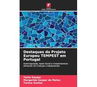 Destaques do Projeto Europeu TEMPEST em Portugal: Autorregulação, Apoio Social e Comportamento Alimentar em Crianças e Adolescentes