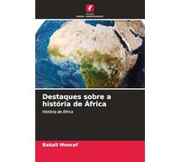 Destaques sobre a história de África