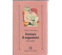 Destare il sognatore. Percorsi clinici (Psicologia clinica e psicoterapia)