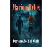 Desterrado del Cielo (Serie Mía y Román: Suspense y Videncia)