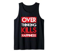 Desterrar el pensamiento excesivo mata la felicidad Cita inspiradora Diversión Camiseta sin Mangas