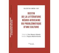 Destin de la littérature négro-africaine ou problématique d'une culture