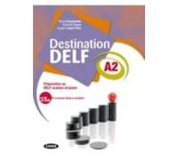 Destination Delf A2. Livre + Cd-rom