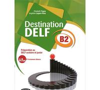 Destination Delf B2. Livre (+CD): Préparation au DELF scolaire et junior: Vol. 2 - 9788853012579 (SIN COLECCION)