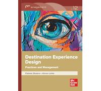 Destination Experience Design: Practices and management for tourism development (Economia e discipline aziendali)